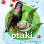 Ptaki. Przewodnik młodego przyrodnika